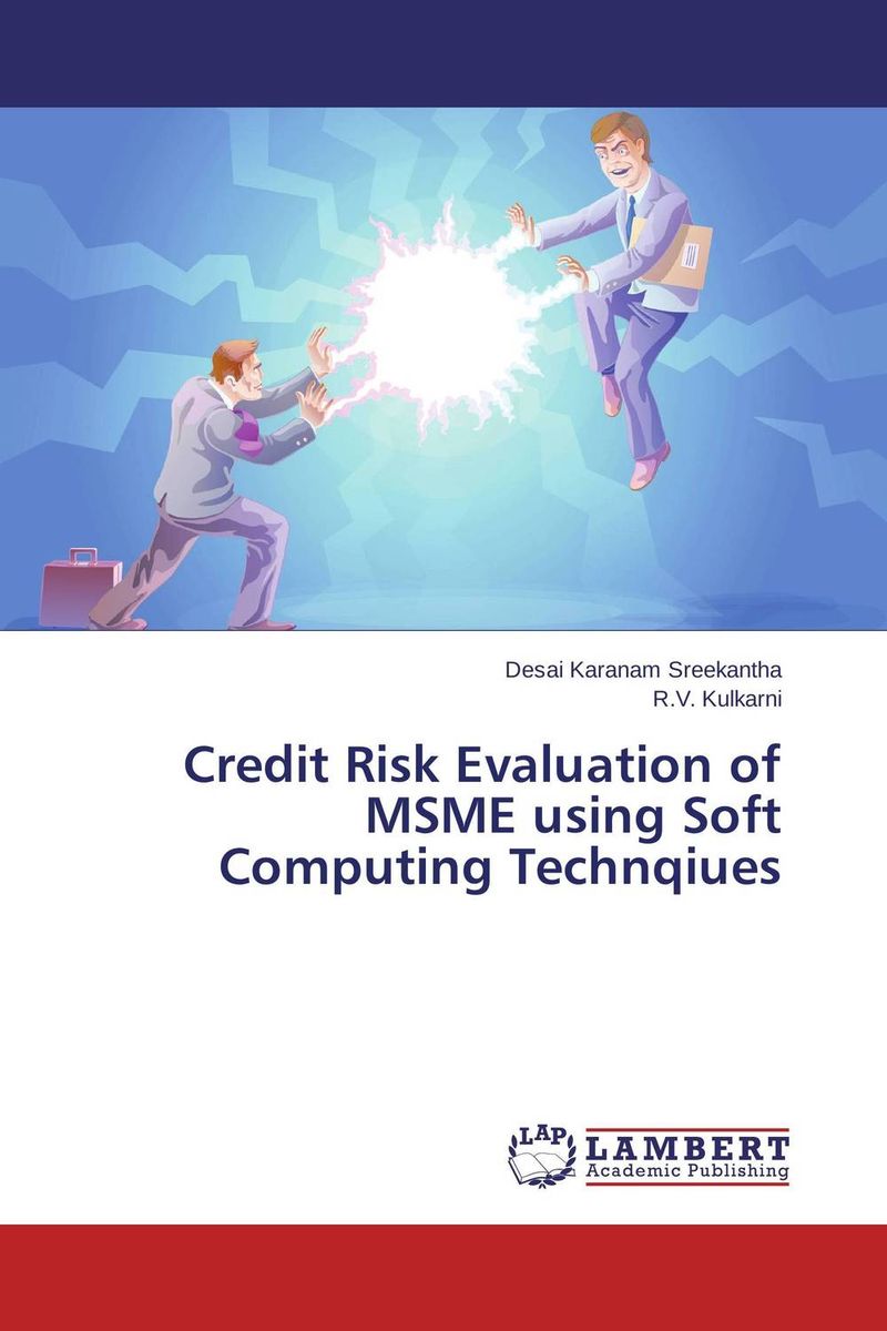 Credit Risk Evaluation of MSME using Soft Computing Technqiues