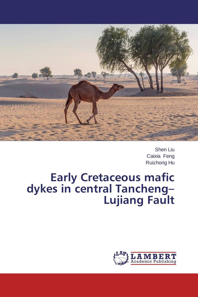 Early Cretaceous mafic dykes in central Tancheng–Lujiang Fault