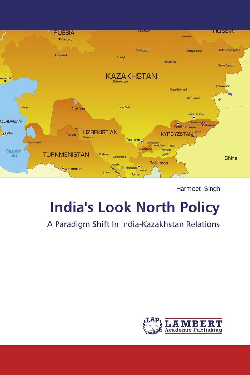 India`s Look North Policy