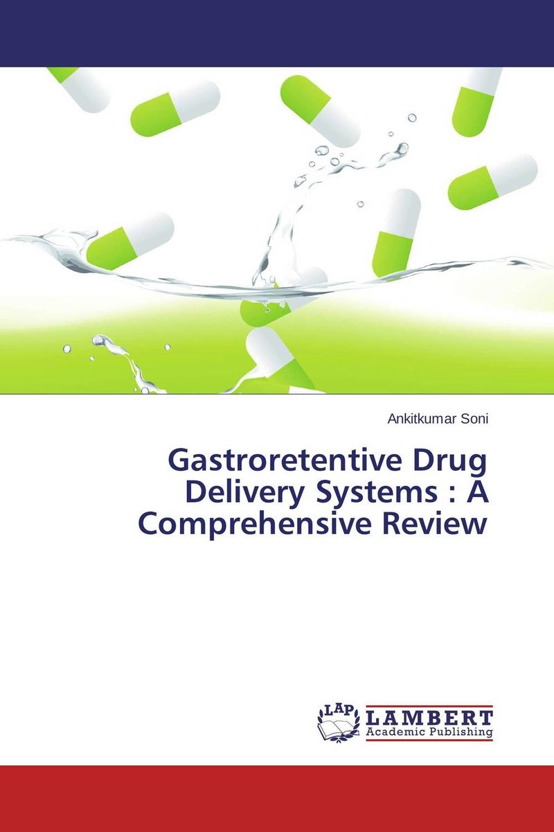 Gastroretentive Drug Delivery Systems : A Comprehensive Review