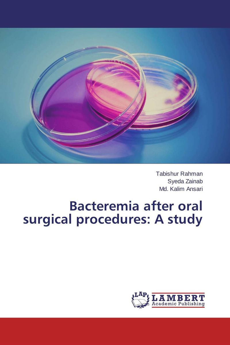 Bacteremia after oral surgical procedures: A study