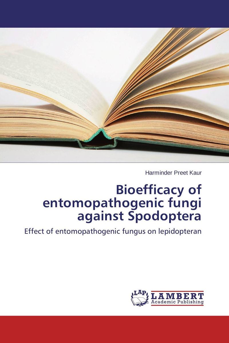 Bioefficacy of entomopathogenic fungi against Spodoptera