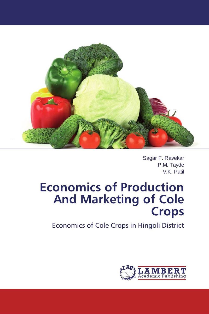 Economics of Production And Marketing of Cole Crops