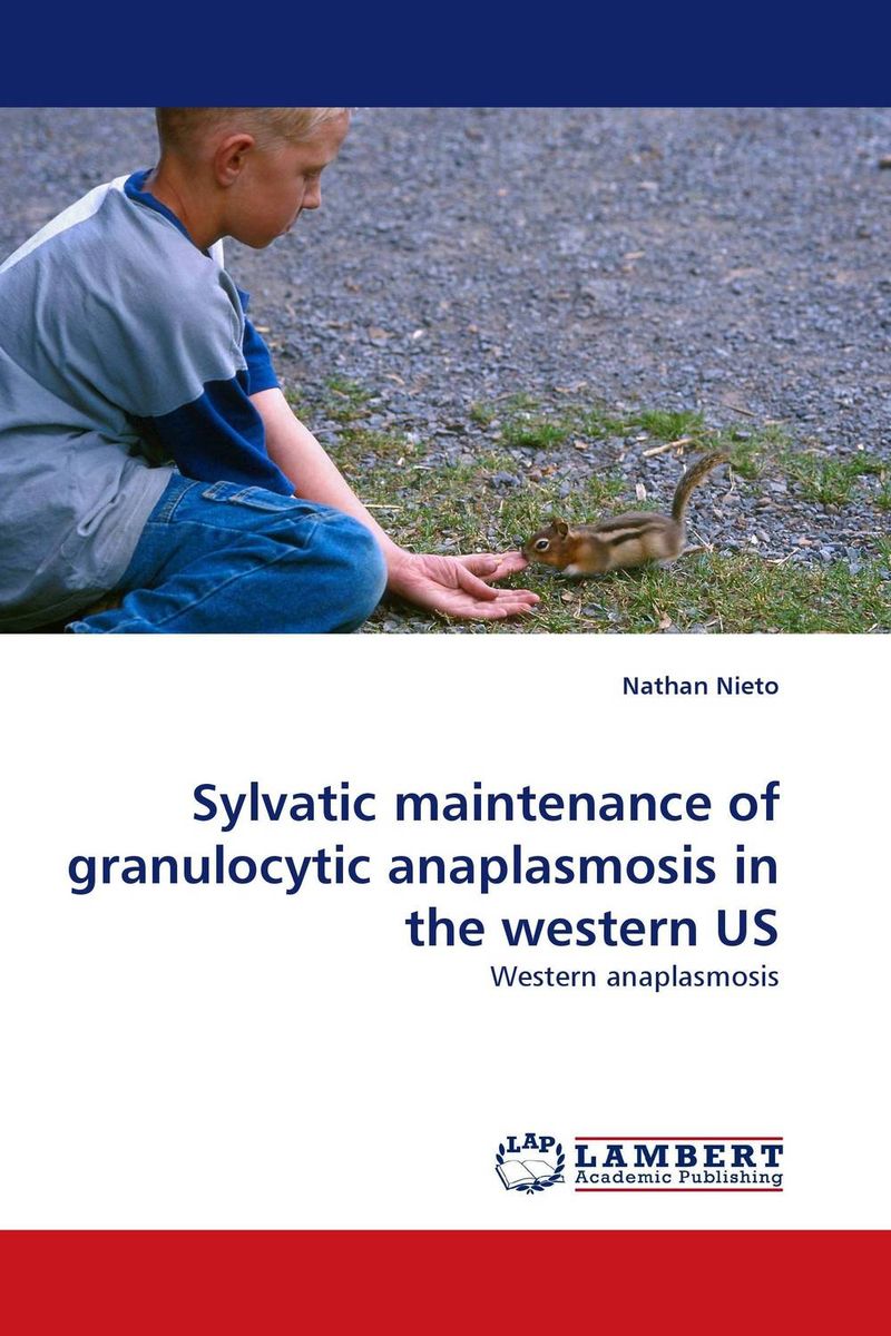 Sylvatic maintenance of granulocytic anaplasmosis in the western US