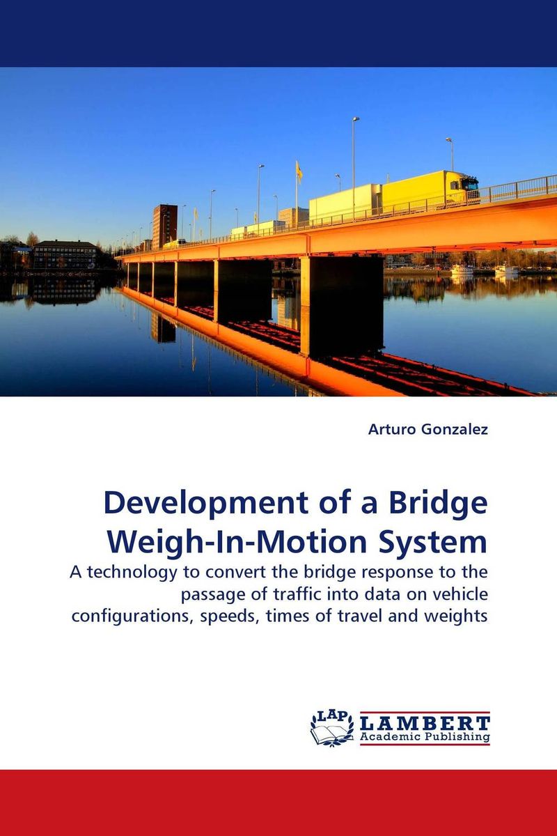 Development of a Bridge Weigh-In-Motion System