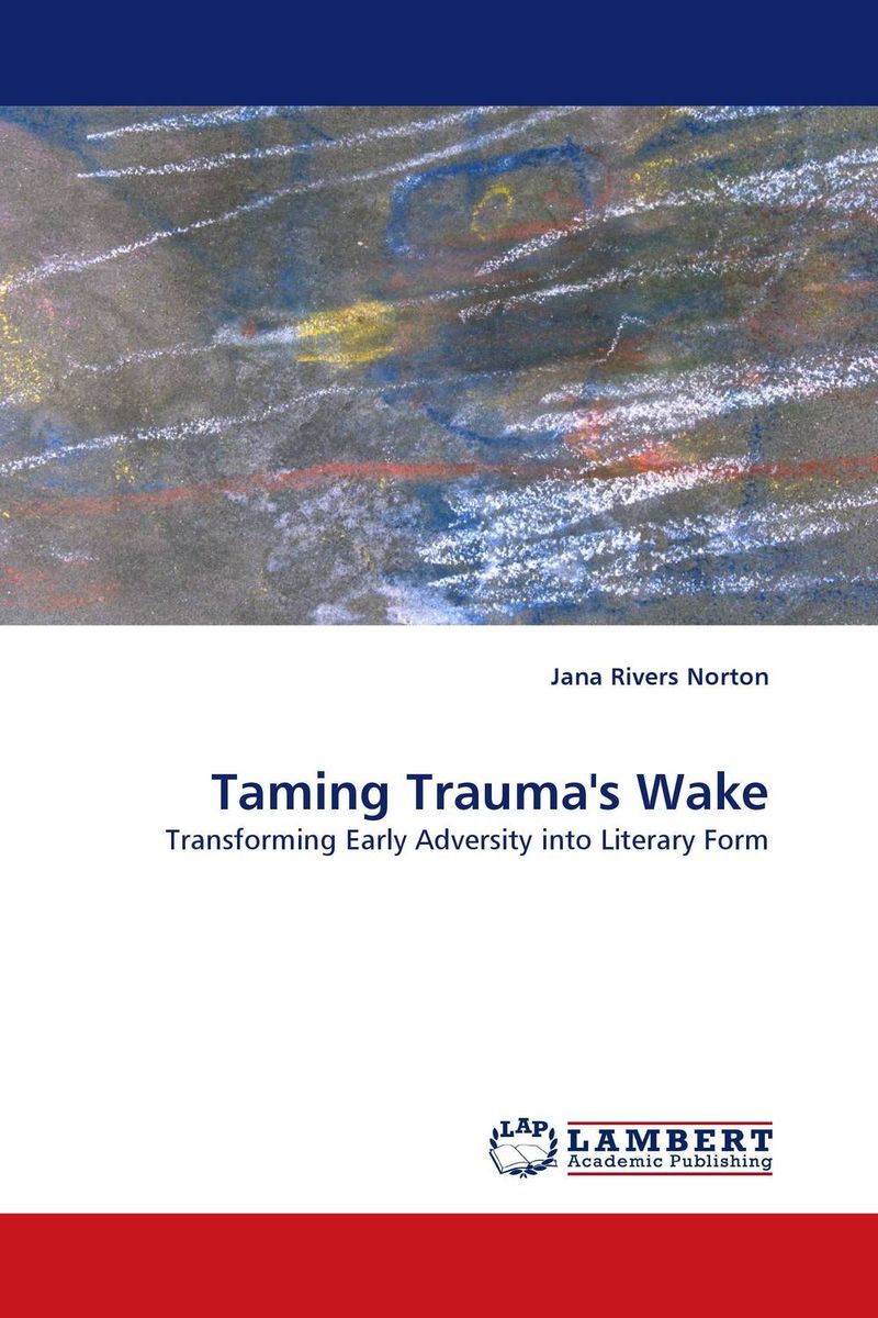 Taming Trauma``s Wake