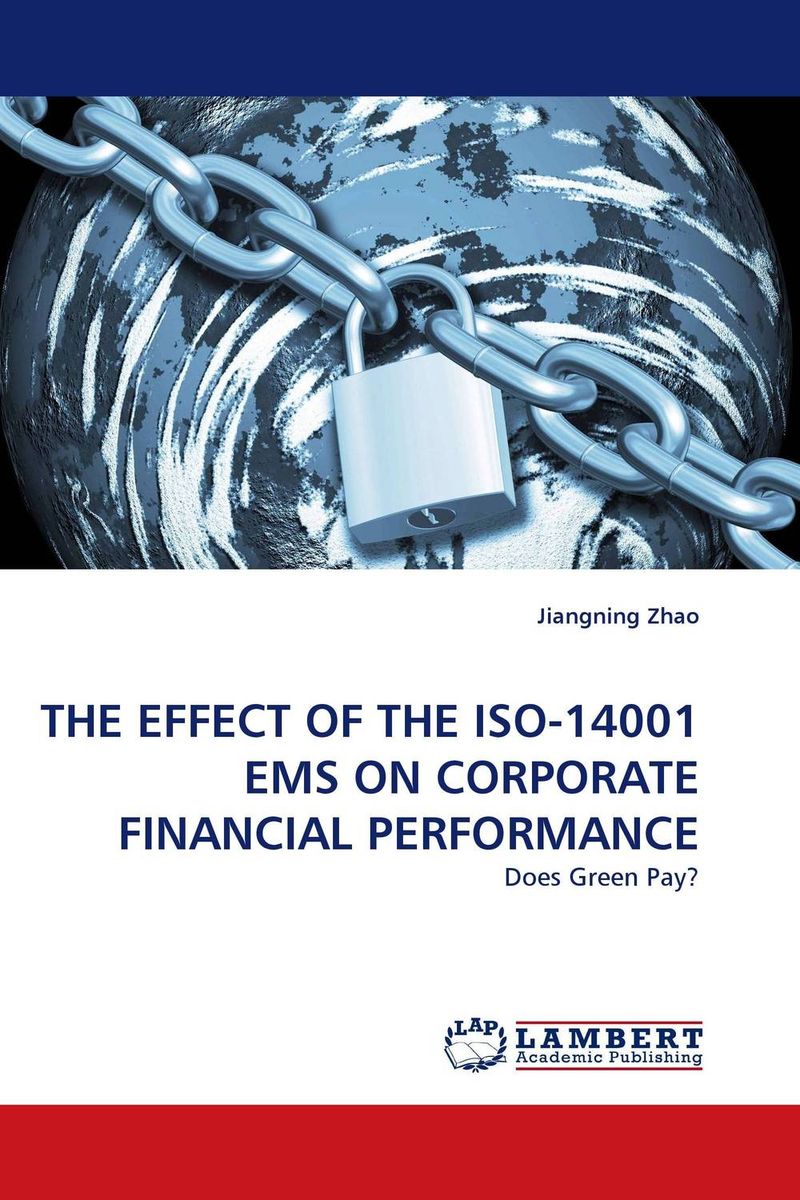 THE EFFECT OF THE ISO-14001 EMS ON CORPORATE FINANCIAL PERFORMANCE