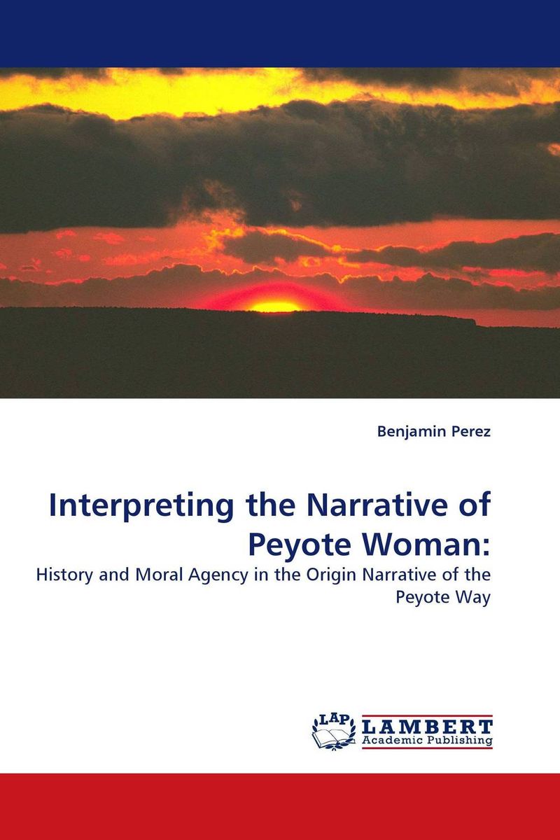 Interpreting the Narrative of Peyote Woman: