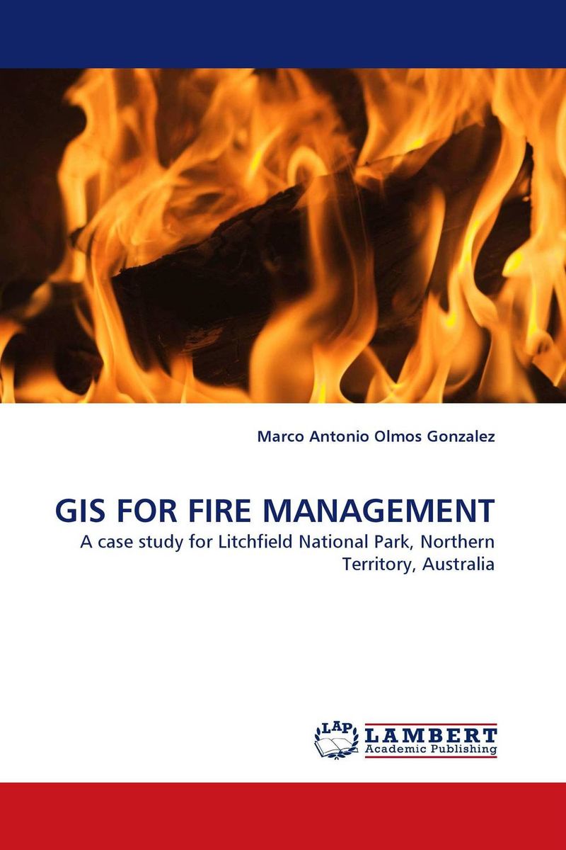 GIS FOR FIRE MANAGEMENT