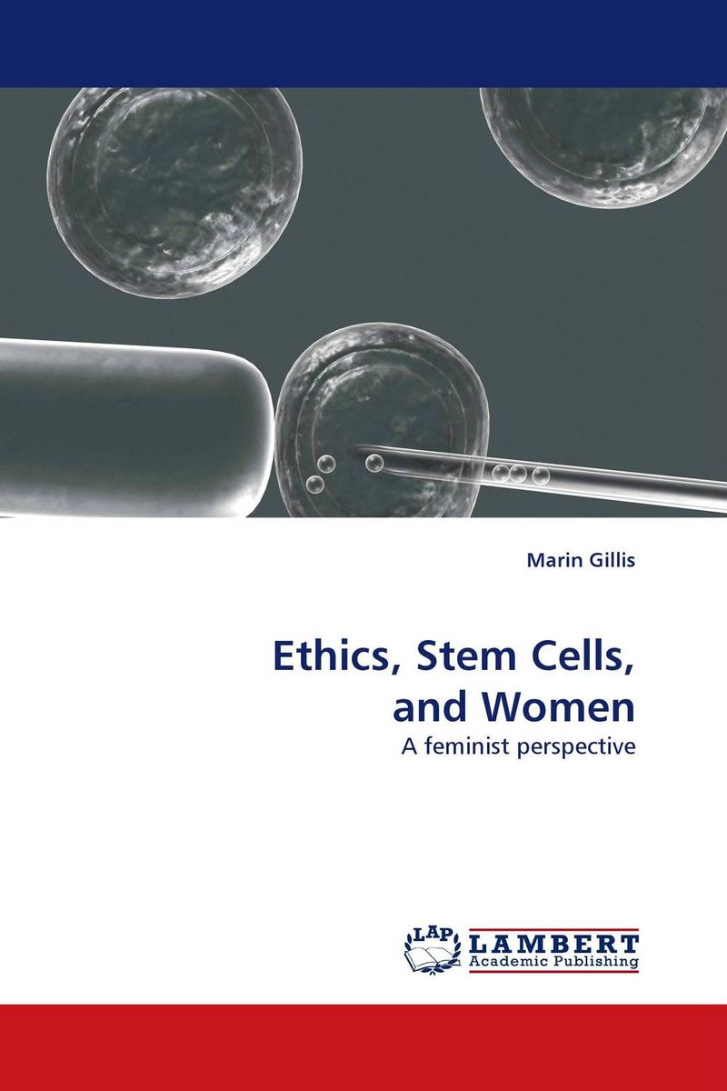 Ethics, Stem Cells, and Women