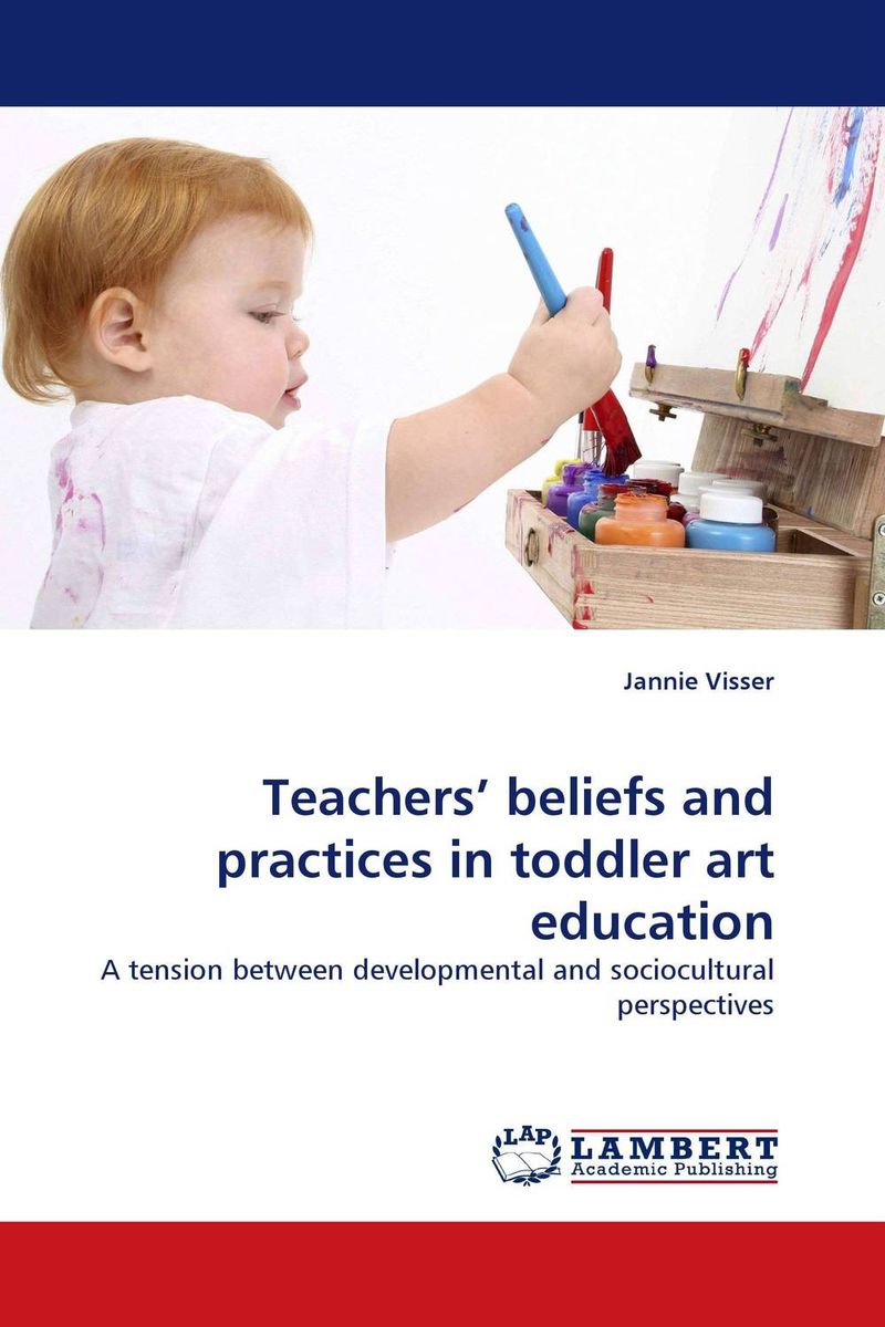 Teachers`` beliefs and practices in toddler art education