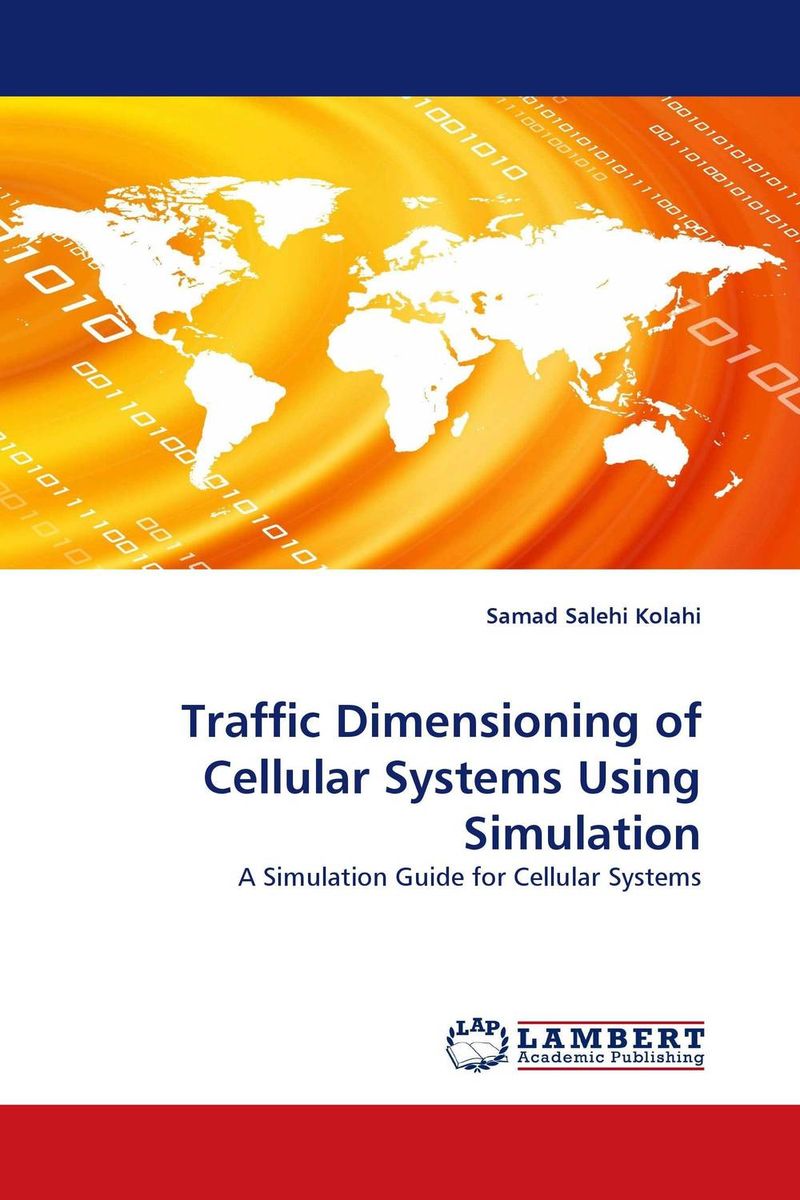 Traffic Dimensioning of Cellular Systems Using Simulation