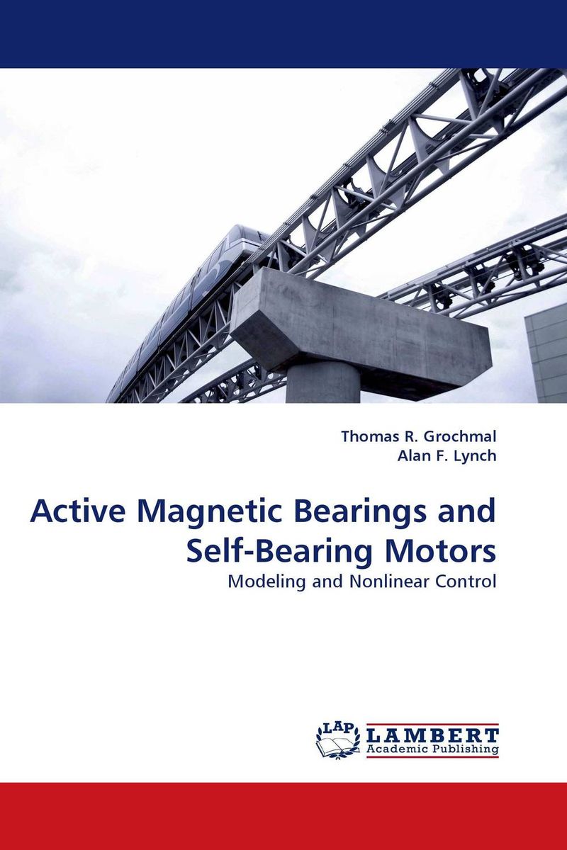 Active Magnetic Bearings and Self-Bearing Motors