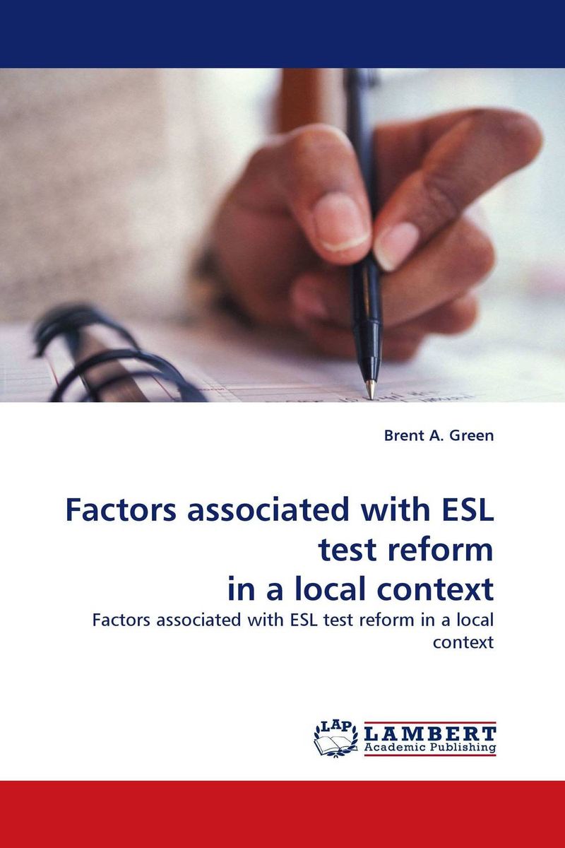 Factors associated with ESL test reform in a local context