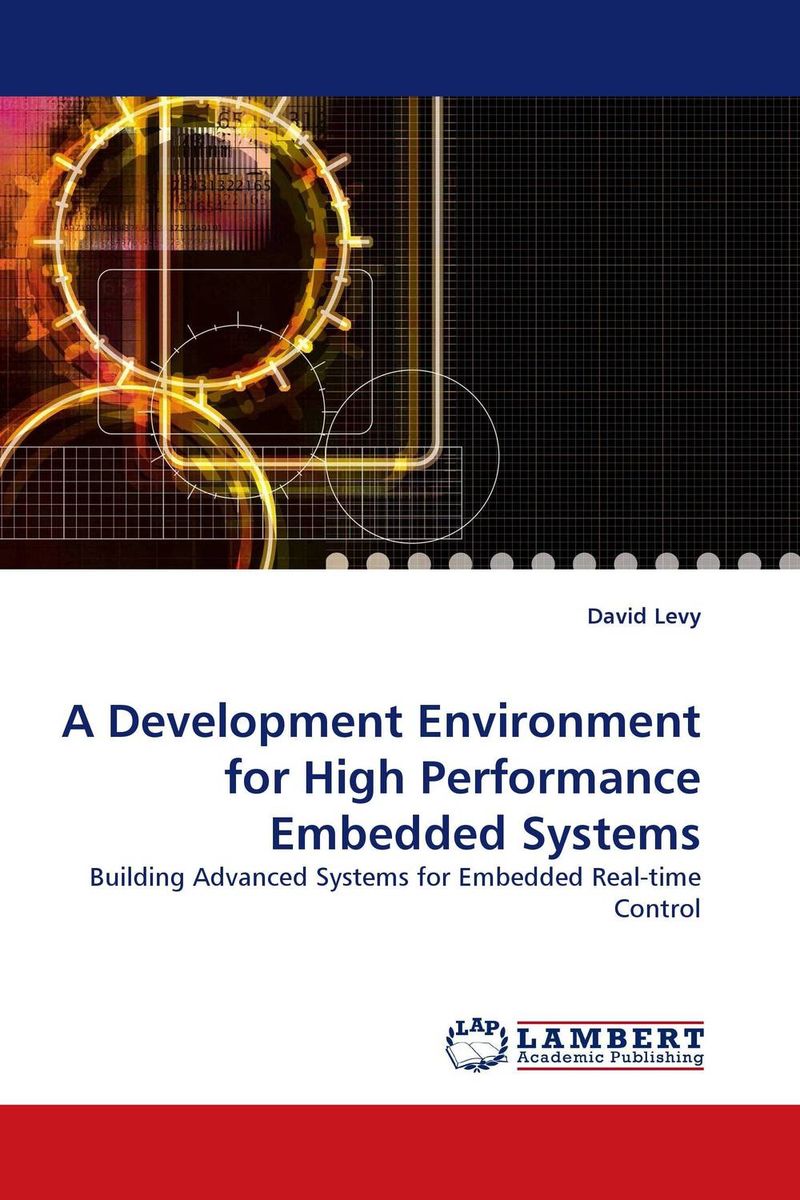 A Development Environment for High Performance Embedded Systems