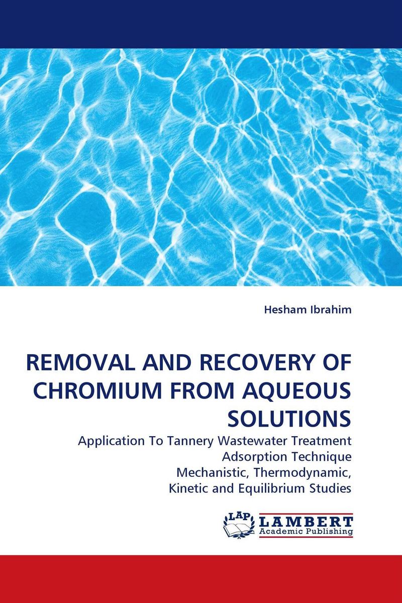 REMOVAL AND RECOVERY OF CHROMIUM FROM AQUEOUS SOLUTIONS