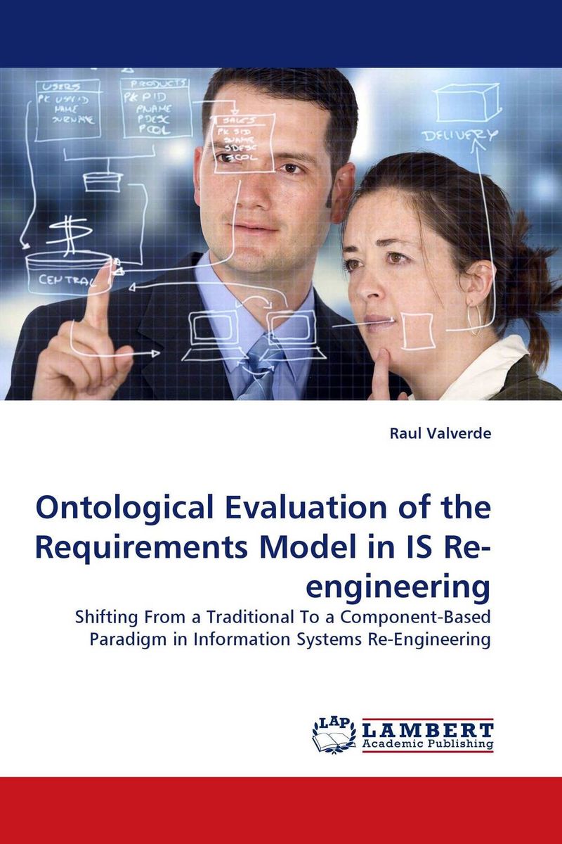 Ontological Evaluation of the Requirements Model in IS Re-engineering