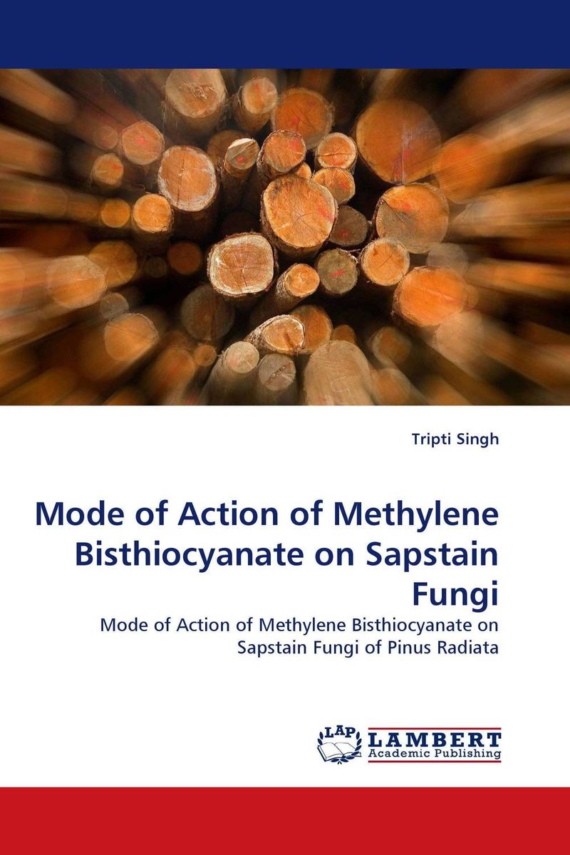 Mode of Action of Methylene Bisthiocyanate on Sapstain Fungi