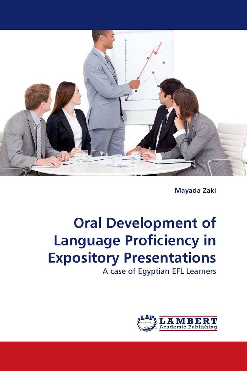 Oral Development of Language Proficiency in Expository Presentations