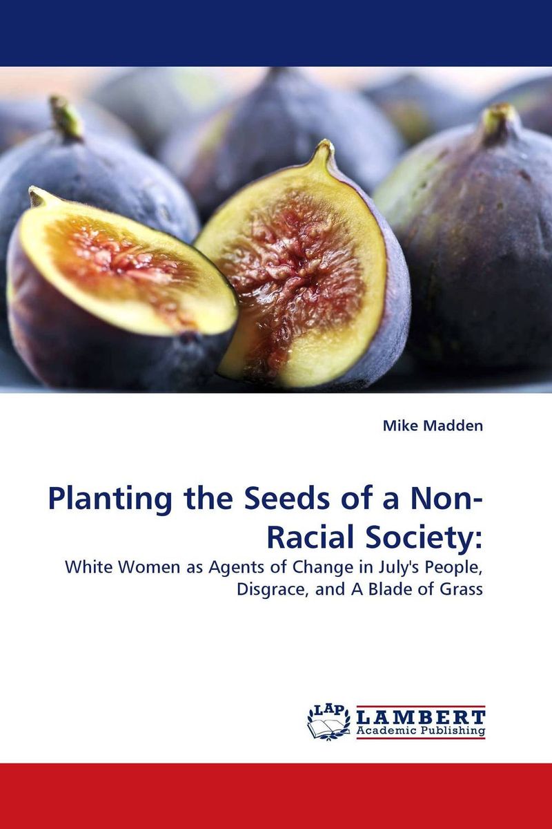 Planting the Seeds of a Non-Racial Society: