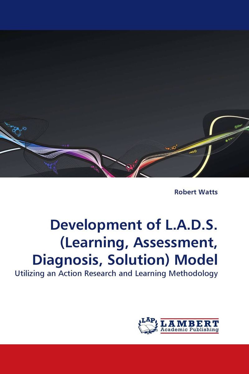 Development of L.A.D.S.(Learning, Assessment, Diagnosis, Solution) Model