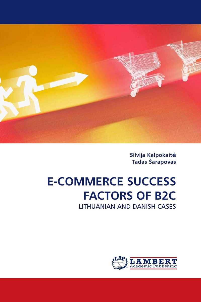 E-COMMERCE SUCCESS FACTORS OF B2C