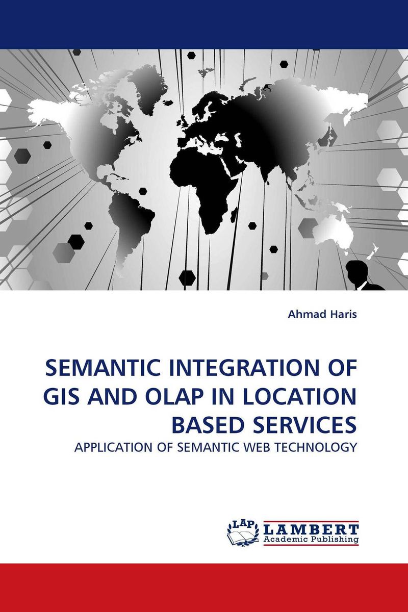SEMANTIC INTEGRATION OF GIS AND OLAP IN LOCATION BASED SERVICES