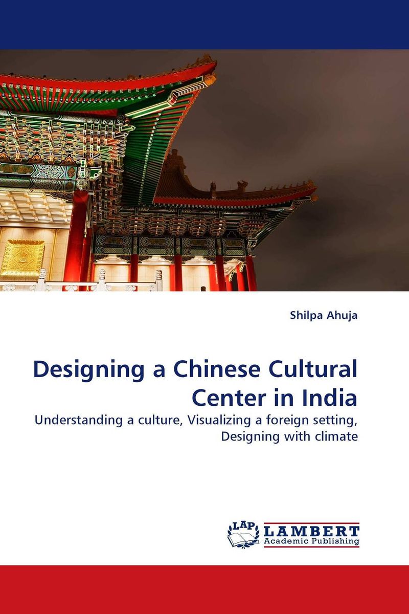 Designing a Chinese Cultural Center in India