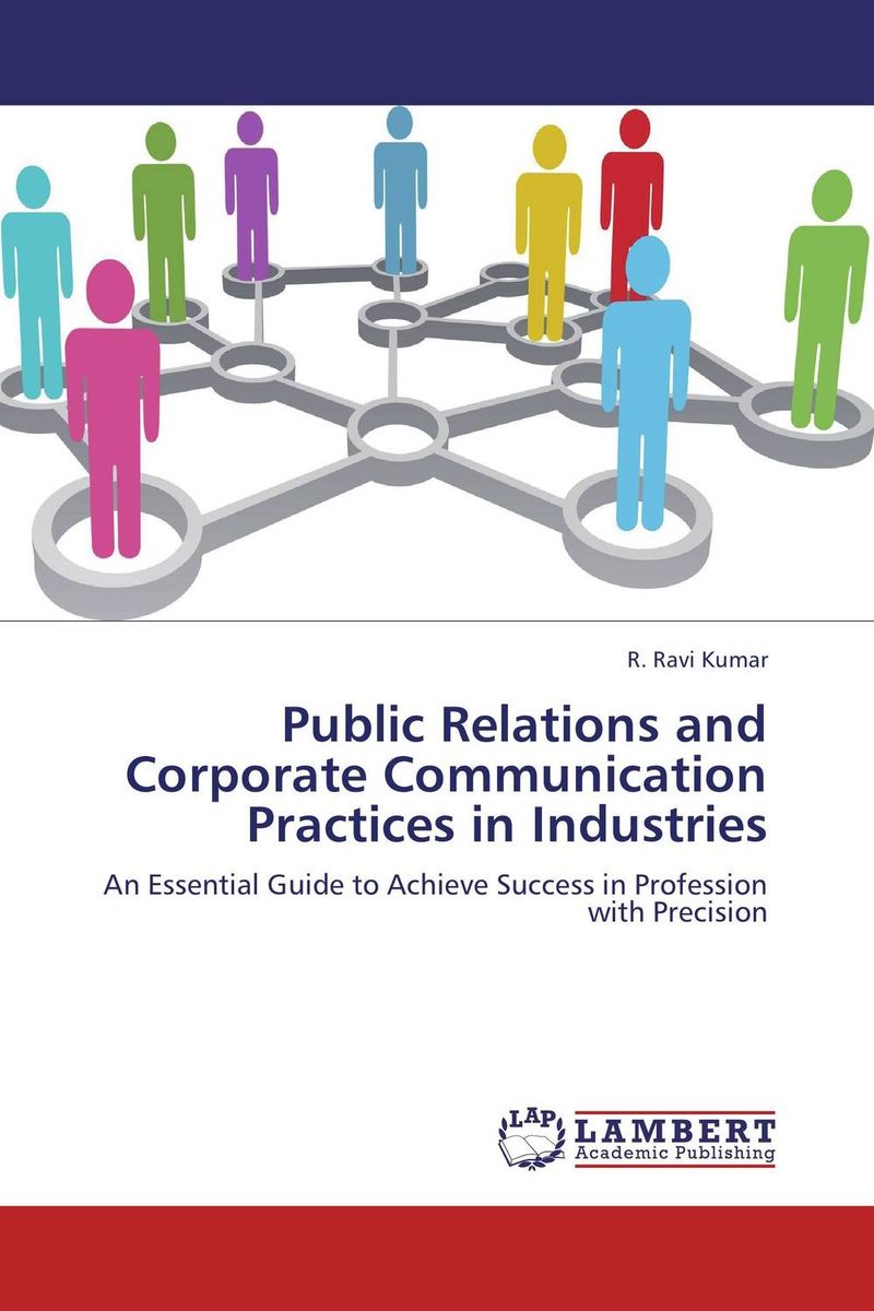 Public Relations and Corporate Communication Practices in Industries