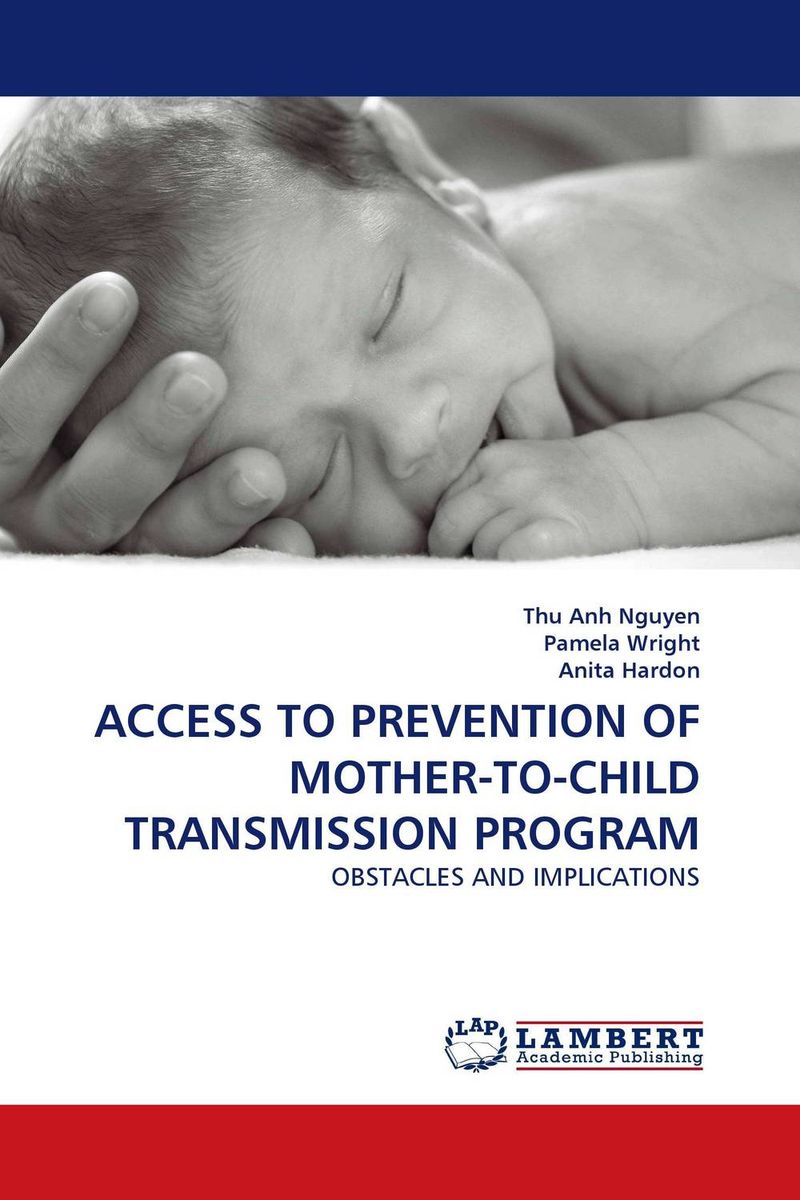 ACCESS TO PREVENTION OF MOTHER-TO-CHILD TRANSMISSION PROGRAM