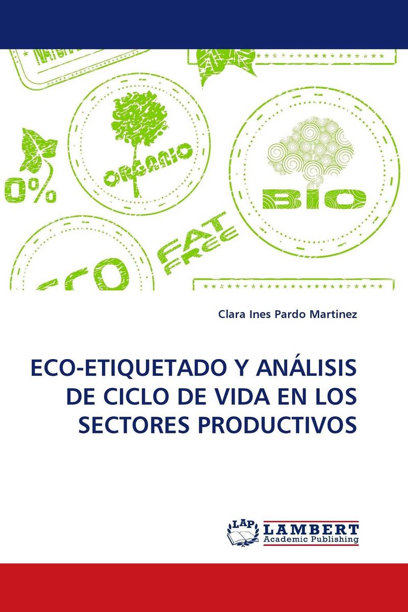 ECO-ETIQUETADO Y ANALISIS DE CICLO DE VIDA EN LOS SECTORES PRODUCTIVOS