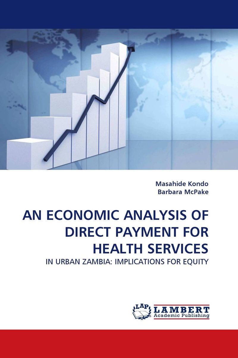 AN ECONOMIC ANALYSIS OF DIRECT PAYMENT FOR HEALTH SERVICES