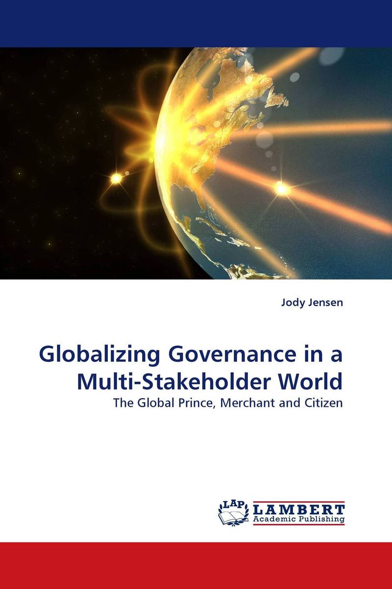 Globalizing Governance in a Multi-Stakeholder World