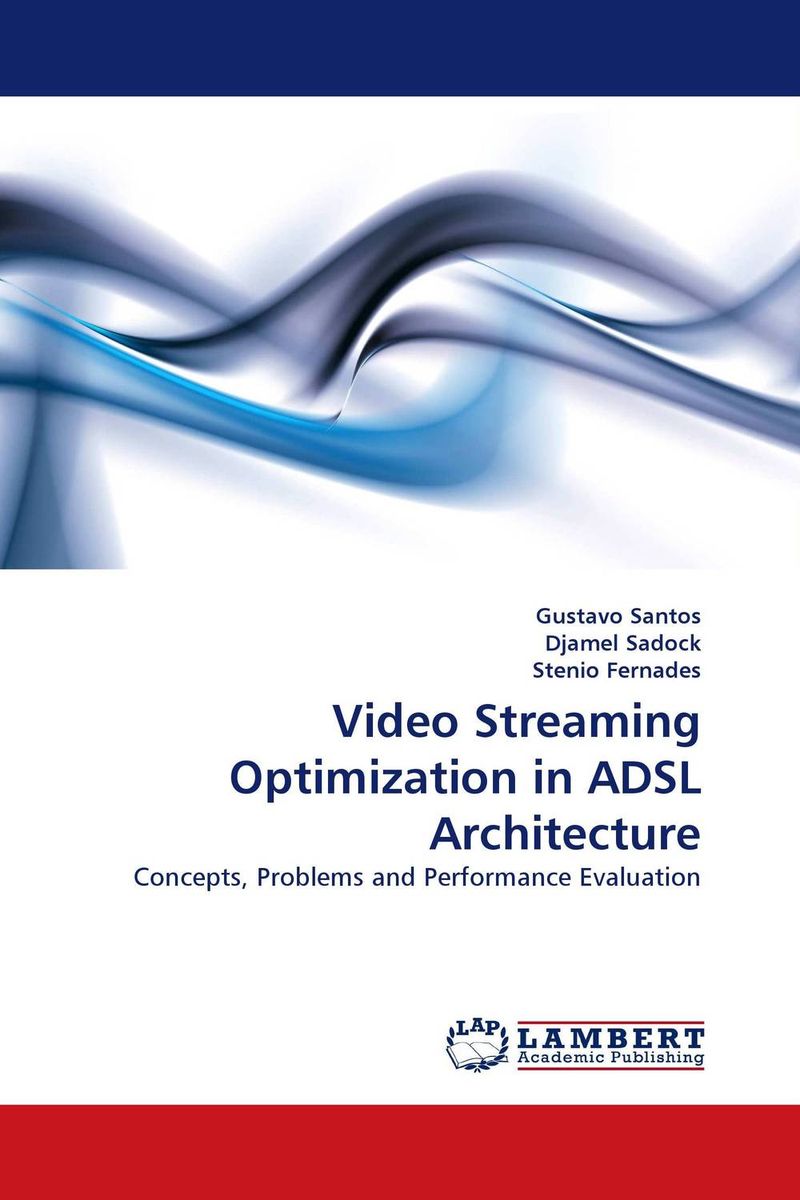 Video Streaming Optimization in ADSL Architecture