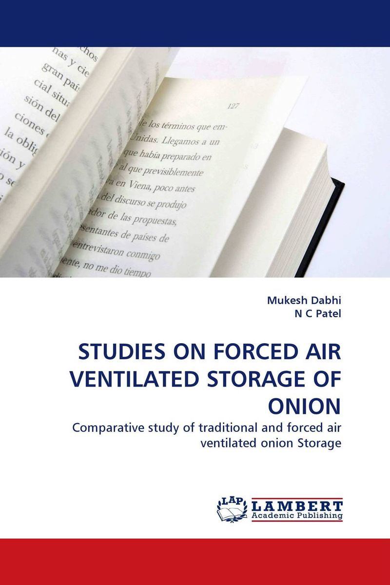 STUDIES ON FORCED AIR VENTILATED STORAGE OF ONION