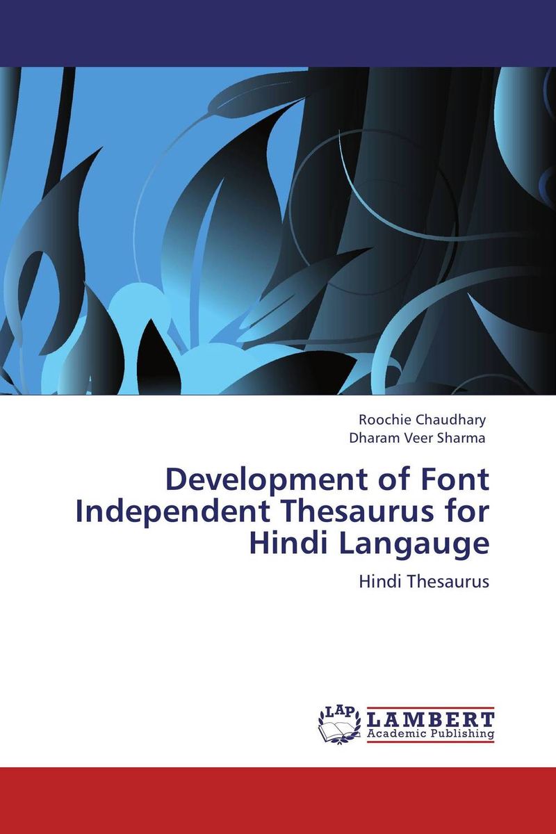 Development of Font Independent Thesaurus for Hindi Langauge