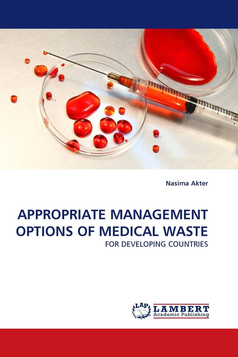 APPROPRIATE MANAGEMENT OPTIONS OF MEDICAL WASTE