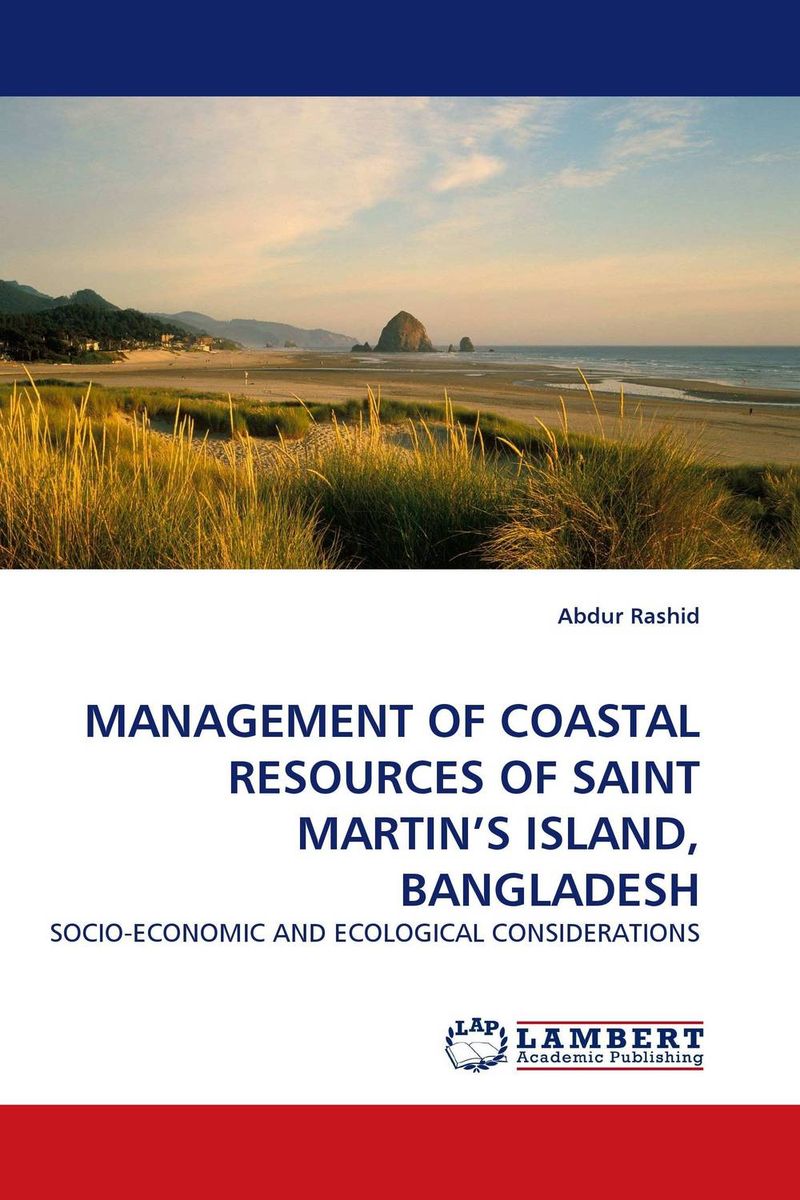 MANAGEMENT OF COASTAL RESOURCES OF SAINT MARTIN''S ISLAND, BANGLADESH