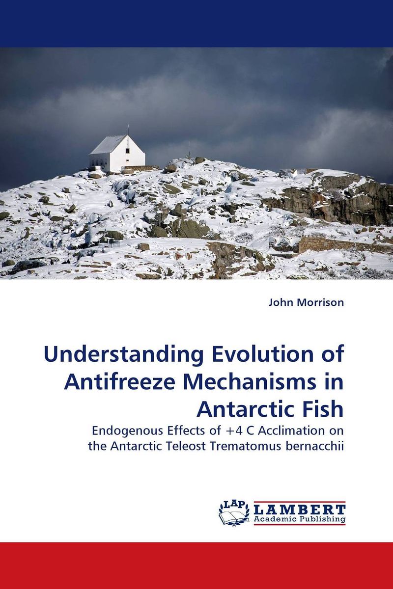 Understanding Evolution of Antifreeze Mechanisms in Antarctic Fish