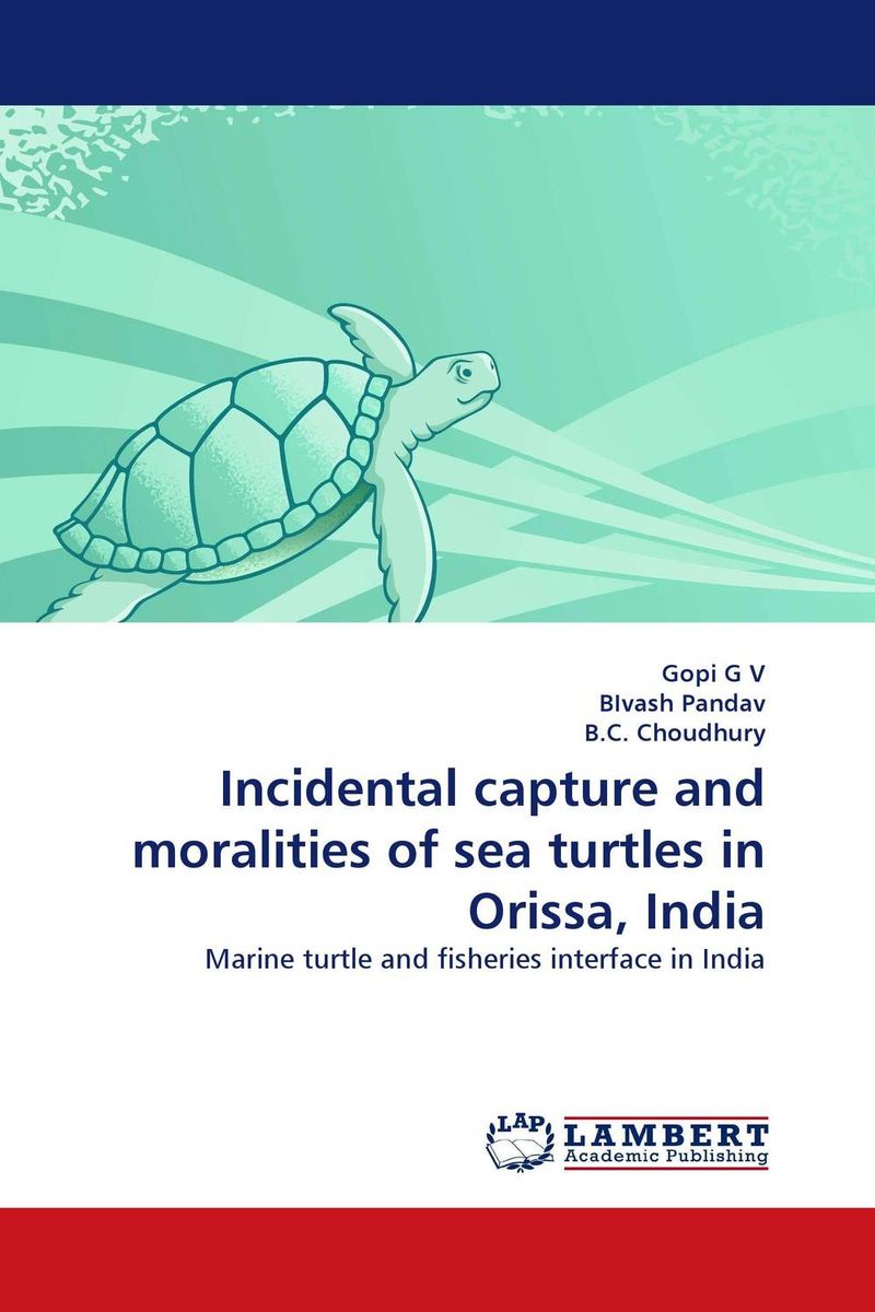 Incidental capture and moralities of sea turtles in Orissa, India