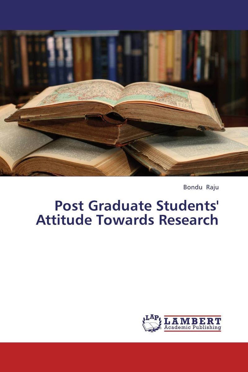 Post Graduate Students` Attitude Towards Research