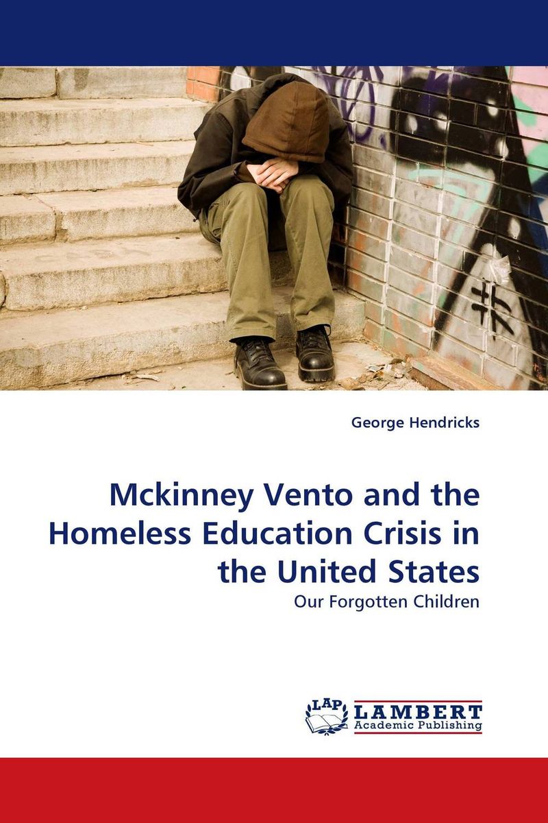Mckinney Vento and the Homeless Education Crisis in the United States