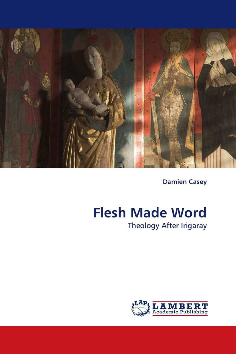 Flesh Made Word