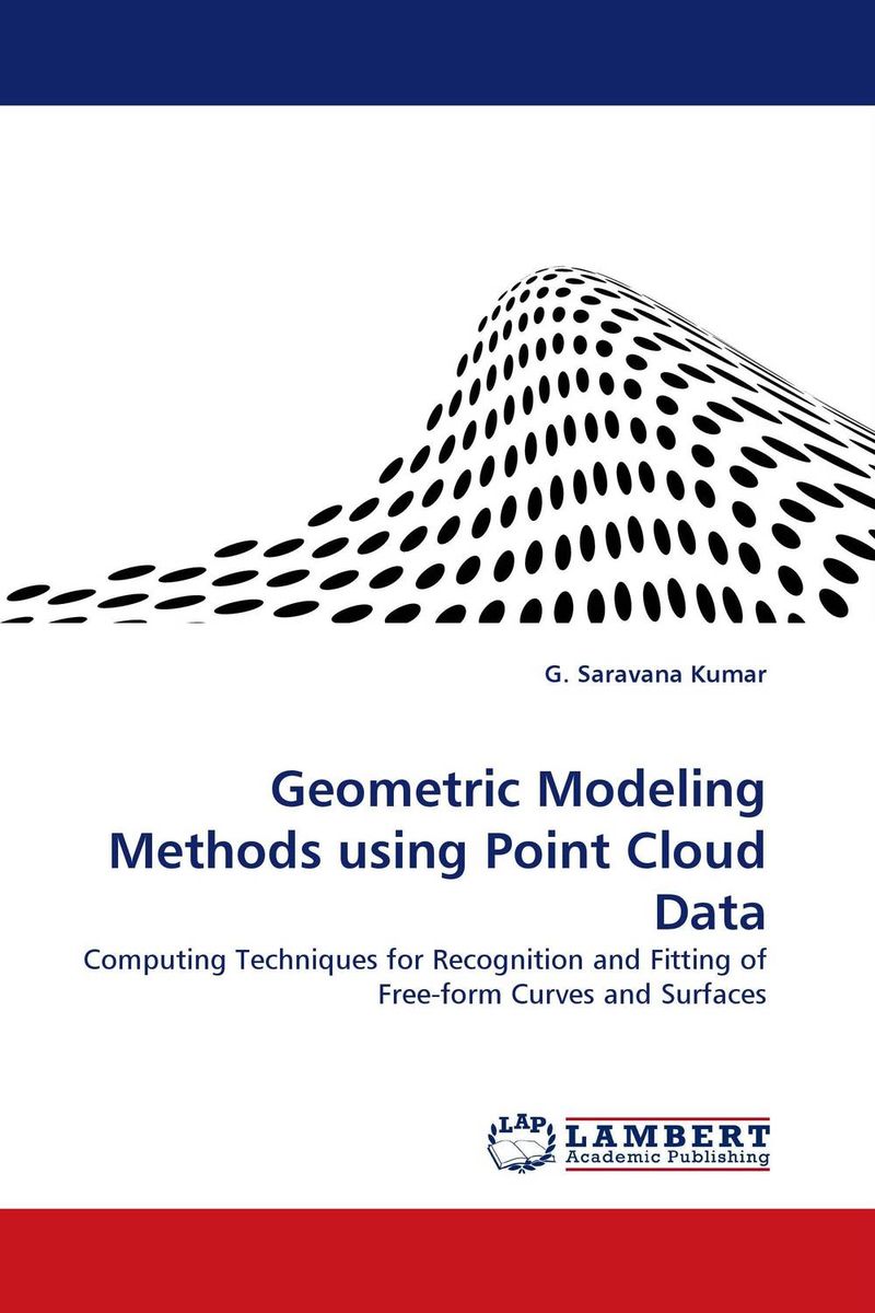Geometric Modeling Methods using Point Cloud Data