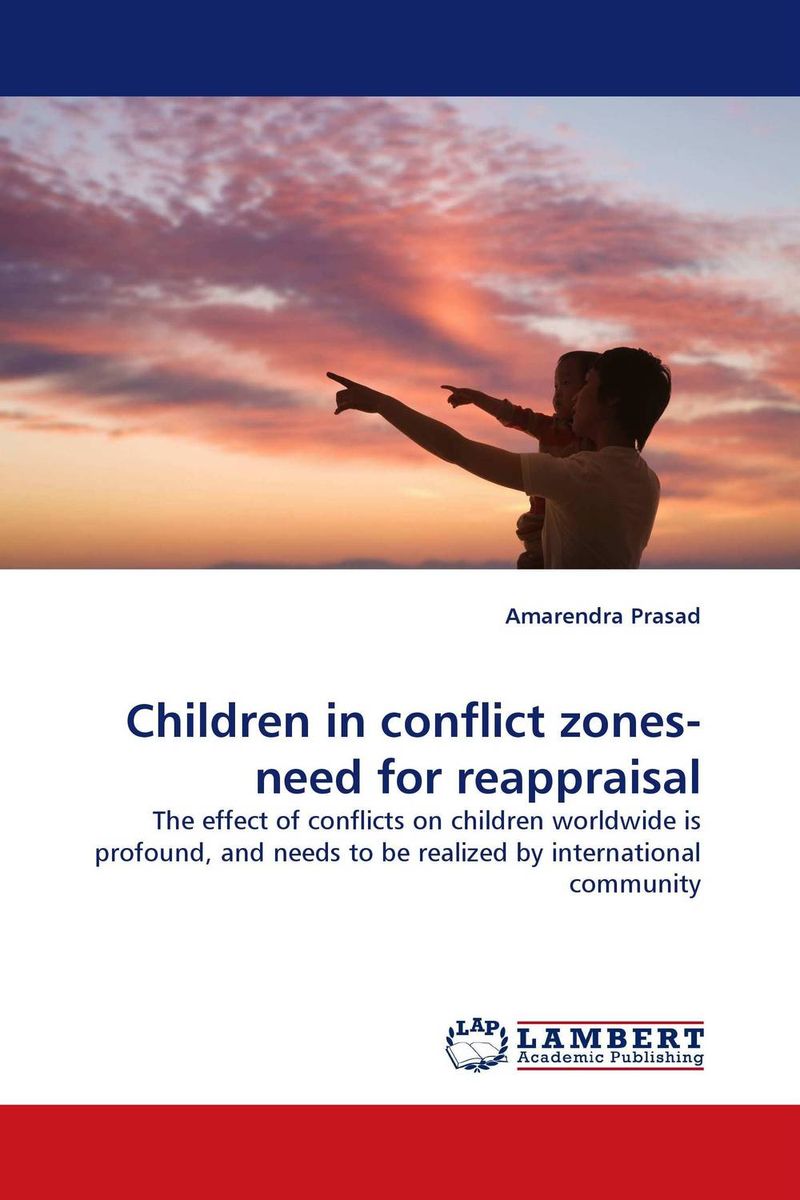 Children in conflict zones-need for reappraisal