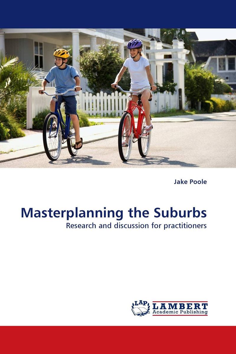 Masterplanning the Suburbs