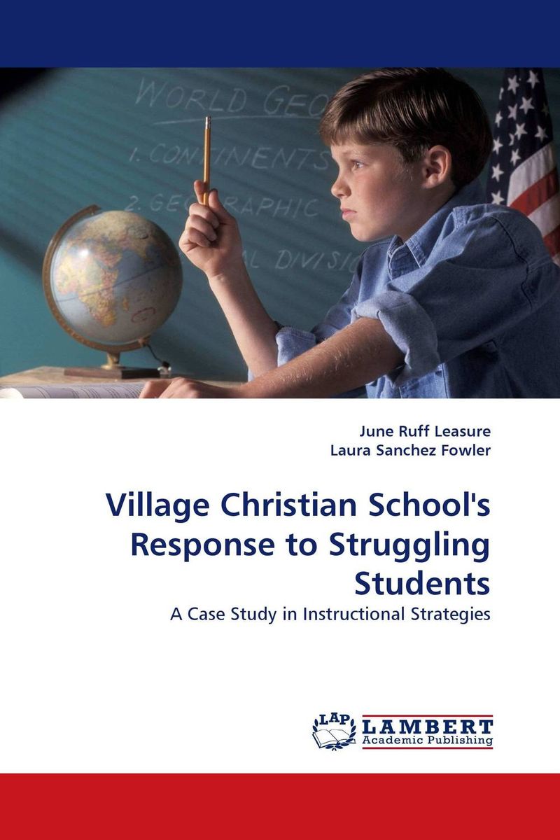 Village Christian School``s Response to Struggling Students