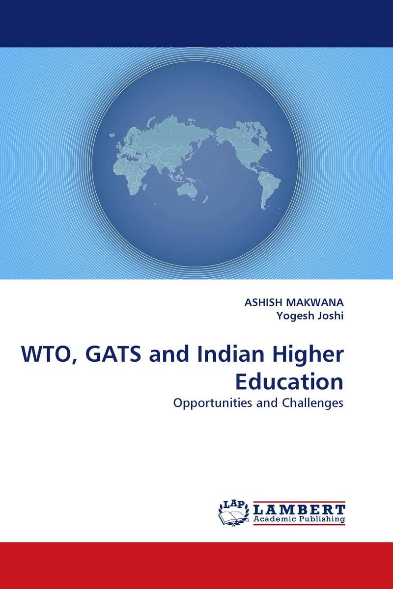 WTO, GATS and Indian Higher Education
