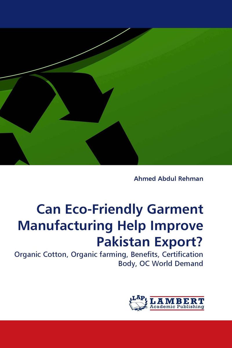 Can Eco-Friendly Garment Manufacturing Help Improve Pakistan Export?