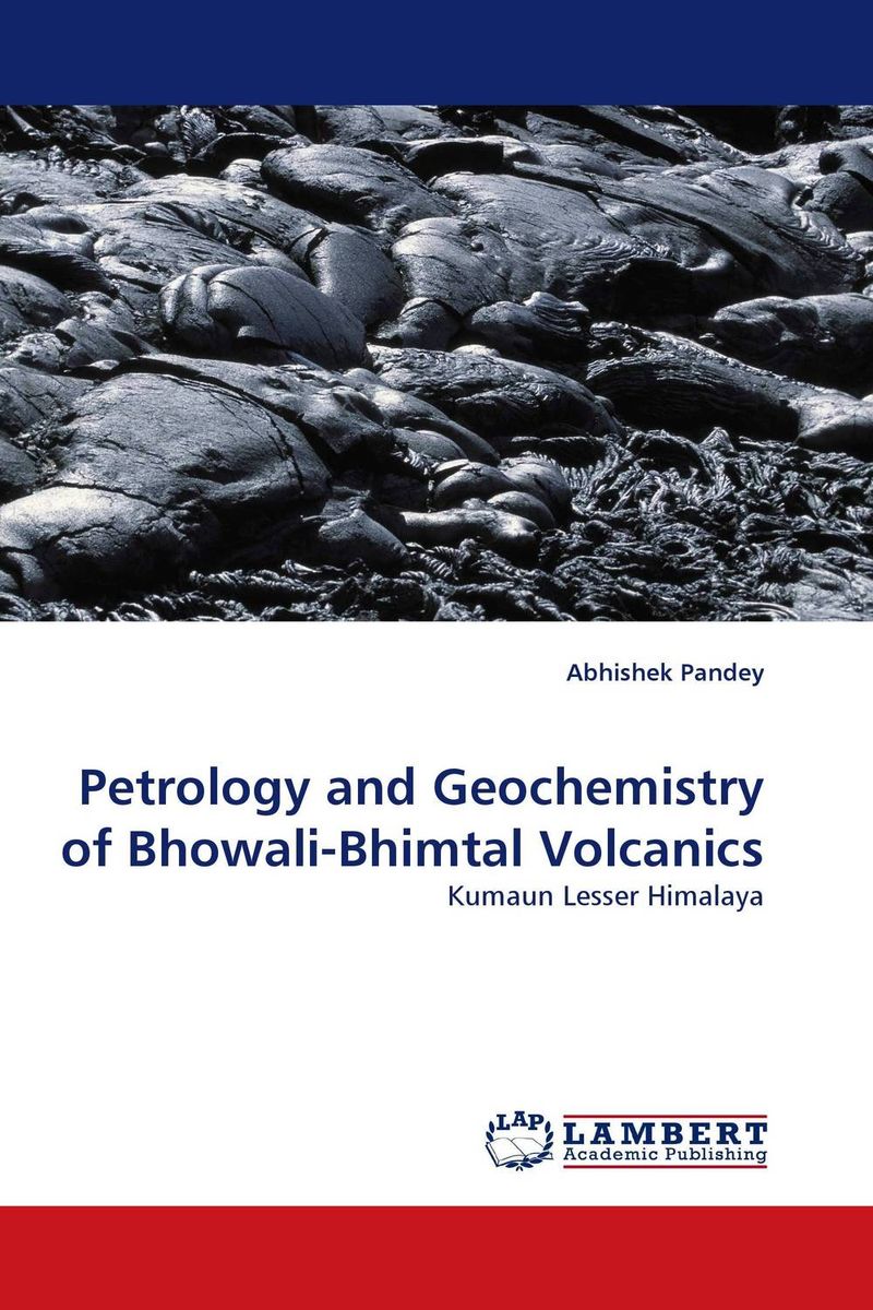 Petrology and Geochemistry of Bhowali-Bhimtal Volcanics